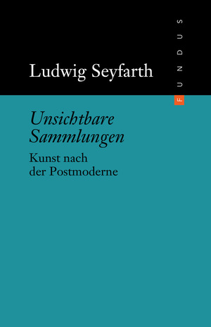 ISBN 9783865726414: Unsichtbare Sammlungen - Kunst nach der Postmoderne