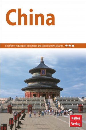 neues Buch – Nelles Guide Reiseführer China | Taschenbuch | Nelles Guide | 256 S. | Deutsch | 2019 | Nelles Verlag GmbH | EAN 9783865746733