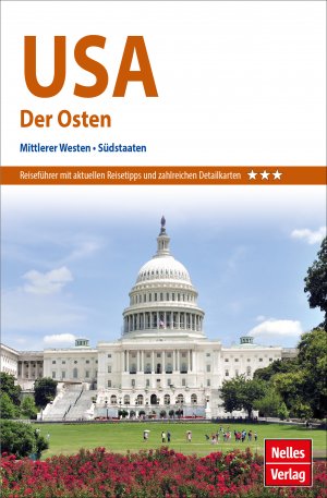 ISBN 9783865748287: Nelles Guide Reiseführer USA: Der Osten - Mittlerer Westen, Südstaaten