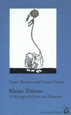 ISBN 9783865751546: Kleine Träume - 14 Kurzgeschichten aus Palästina