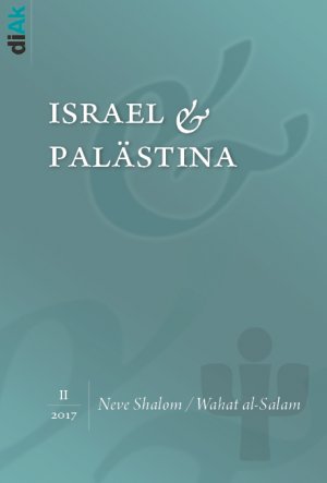 ISBN 9783865753670: Neve Shalom / Wahat as-Salam - israel & paästina - Zeitschrift für Dialog II-2017