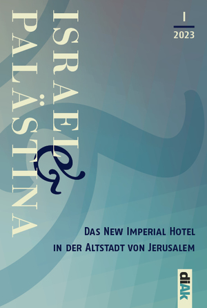 ISBN 9783865753878: Das New Imperial Hotel in der Altstadt von Jerusalem - Israelische Siedlungspolitik am Beispiel einer strategischen Immobilie am Jaffator