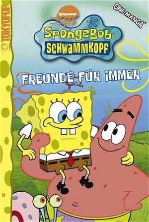 ISBN 9783865808028: SpongeBob Schwammkopf - CineManga™ / Freunde für immer