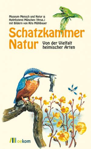 ISBN 9783865811349: Schatzkammer Natur - Von der Vielfalt heimischer Arten