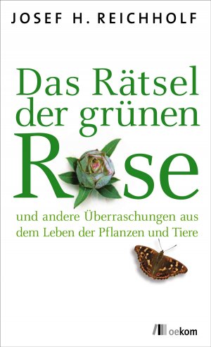 ISBN 9783865811943: Das Rätsel der grünen Rose - ... und andere Überraschungen aus dem Leben der Pflanzen und Tiere