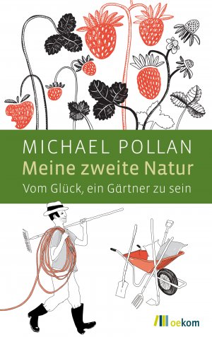 ISBN 9783865814579: Meine zweite Natur - Vom Glück, ein Gärtner zu sein