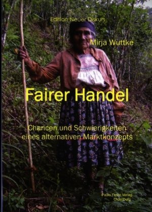 ISBN 9783865853158: Fairer Handel: Chancen und Schwierigkeiten eines alternativen Marktkonzepts (Edition Neuer Diskurs)