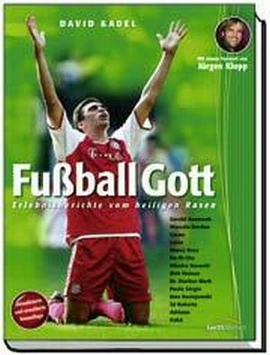 ISBN 9783865910271: Fussball Gott - Erlebnisberichte vom heiligen Rasen (aktualisierte und erweiterte Neuauflage)