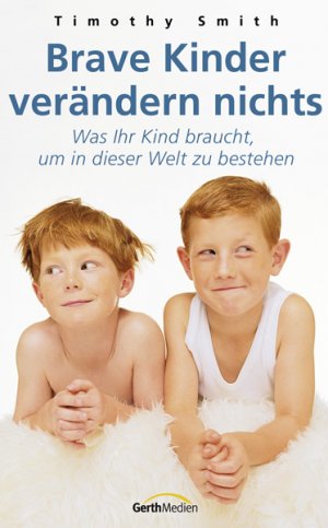 ISBN 9783865911902: Brave Kinder verändern nichts