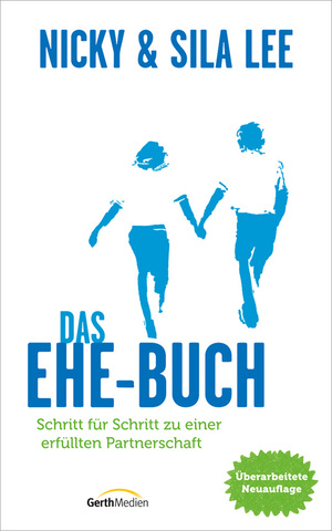 ISBN 9783865912459: Das Ehe-Buch – Schritt für Schritt zu einer erfüllten Partnerschaft