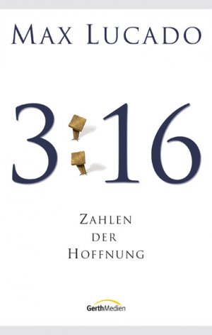 ISBN 9783865913067: 3:16 - Zahlen der Hoffnung