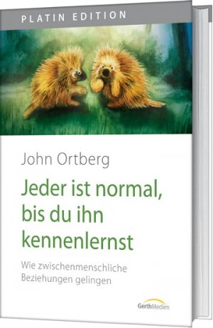 ISBN 9783865913883: Jeder ist normal, bis du ihn kennenlernst - Wie zwischenmenschliche Beziehungen gelingen