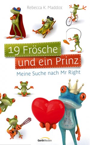 ISBN 9783865917690: 19 Frösche und ein Prinz* - Meine Suche nach Mr Right.