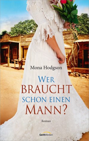 ISBN 9783865918826: Wer braucht schon einen Mann? - (NEU und in Folie)