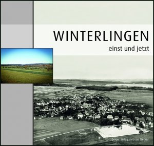 ISBN 9783865956521: Winterlingen einst und jetzt