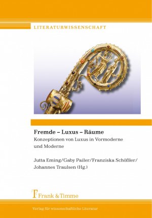 ISBN 9783865964694: Fremde – Luxus – Räume – Konzeptionen von Luxus in Vormoderne und Moderne