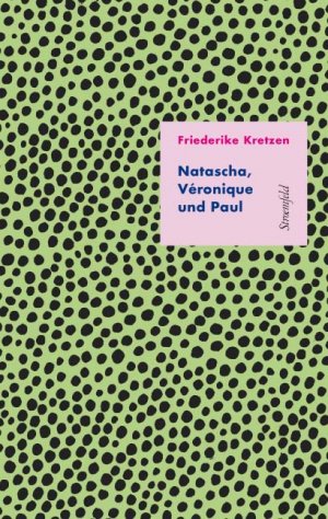 ISBN 9783866000087: Natascha, Véronique und Paul