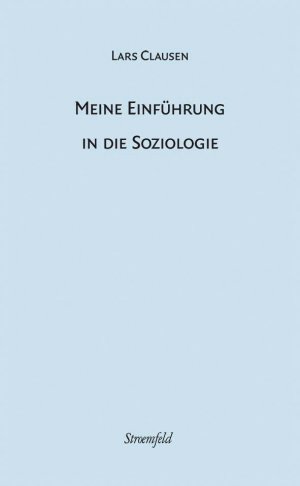 ISBN 9783866002456: Meine Einführung in die Soziologie - 15 Vorlesungen in freier Rede