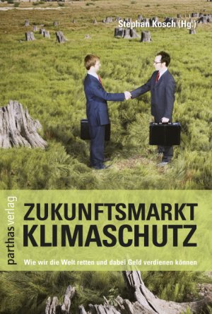 ISBN 9783866014299: Zukunftsmarkt Klimaschutz