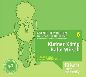 ISBN 9783866040632: Kleiner König Kalle Wirsch – ELTERN-Edition "Abenteuer Hören"