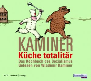 ISBN 9783866041141: Küche totalitär / Wladimir Kaminer / Das Kochbuch des Sozialismus  / 2 Audio CDs