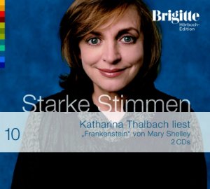 ISBN 9783866041837: Frankenstein – BRIGITTE Hörbuch-Edition - Starke Stimmen 2006
