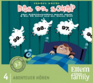 ISBN 9783866043909: Das 99. Schaf und der kleine Wolf – ELTERN-Edition "Abenteuer Hören"