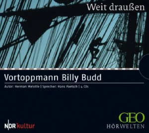 ISBN 9783866045972: Vortoppmann Billy Budd – GEO HÖRWELTEN - Weit draußen