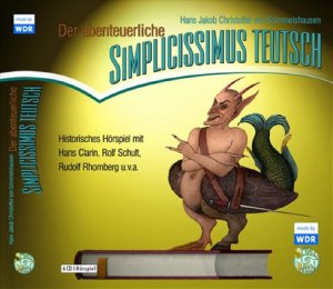 ISBN 9783866049437: Der abenteuerliche Simplicissimus Teutsch - WDR Hörspiel - Schall & Wahn