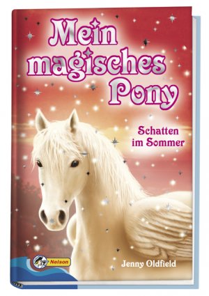 ISBN 9783866063402: Mein magisches Pony - Schatten im Sommer – Nelson Mädchenromane