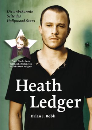 ISBN 9783866081031: Heath Ledger - Die unbekannte Seite des Hollywood-Stars