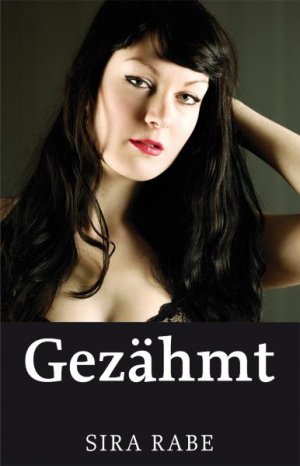 gebrauchtes Buch – Sira Rabe – Gezähmt