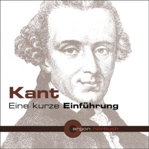 ISBN 9783866101203: Kant - eine kurze Einführung (Hörbuch)