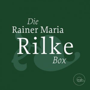 neues Hörbuch – Rilke, Rainer Maria – Die Rainer Maria Rilke Box - 5 CD + Booklet