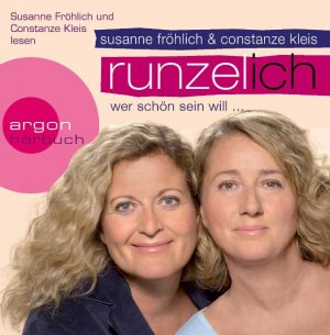 gebrauchtes Hörbuch – Fröhlich, Susanne; Kleis, Constanze – Runzel-Ich - Wer schön sein will...