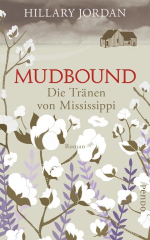 ISBN 9783866124561: Mudbound - Die Tränen von Mississippi