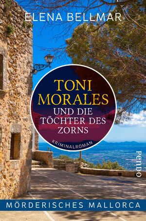 ISBN 9783866124783: Mörderisches Mallorca – Toni Morales und die Töchter des Zorns – Ein Mallorca-Krimi