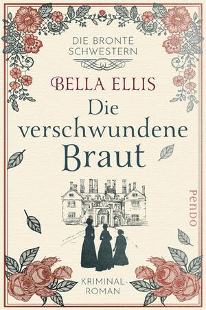 ISBN 9783866124813: Die verschwundene Braut (Die Brontë-Schwestern 1): Kriminalroman