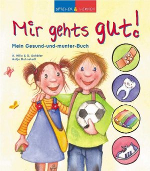 ISBN 9783866132986: Spielen und lernen, Bd. 9. Mir geht's gut! Mein Gesund-und-munter-Buch