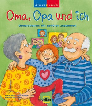 gebrauchtes Buch – Hille, Astrid; Schäfer – Oma, Opa und ich