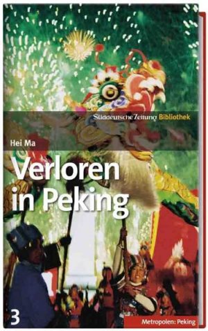 gebrauchtes Buch – Ma Hei – Verloren in Peking