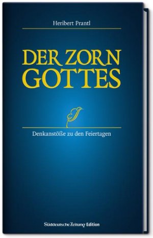 ISBN 9783866158887: Der Zorn Gottes - Denkanstöße zu den Feiertagen (kL3h)