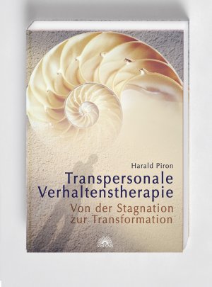 ISBN 9783866160637: Transpersonale Verhaltenstherapie – Von der Stagnation zur Transformation