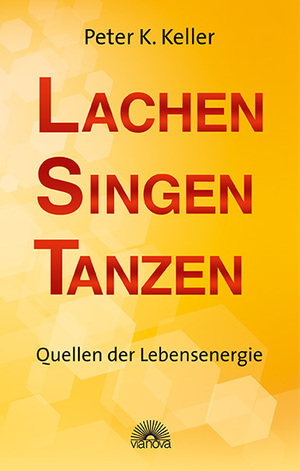 ISBN 9783866162495: Lachen Singen Tanzen – Quellen der Lebensenergie