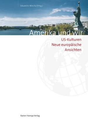 ISBN 9783866180321: Amerika und wir - US-Kulturen - Neue europäische Ansichten