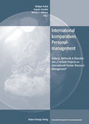 ISBN 9783866183247: International komparatives Personalmanagement - Evidenz, Methodik & Klassiker des 'Cranfield Projects on International Human Resource Management'