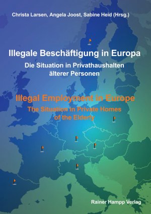 ISBN 9783866183391: Illegale Beschäftigung in Europa. Die Situation in Privathaushalten älterer Personen - DIllegal Employment in Europe. The Situation in Private Homes of the Elderly