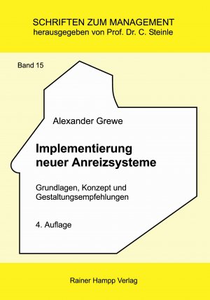 gebrauchtes Buch – Alexander Grewe – Implementierung neuer Anreizsysteme - Grundlagen, Konzept und Gestaltungsempfehlungen