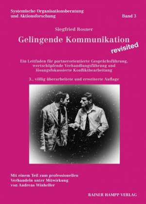 ISBN 9783866188143: Gelingende Kommunikation – revisited : Ein Leitfaden für partnerorientierte Gesprächsführung, wertschöpfende Verhandlungsführung und lösungsfokussierte Konfliktbearbeitung