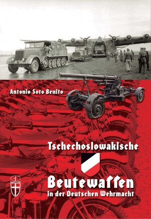 ISBN 9783866191709: Tschechoslowakische Beutewaffen in der Deutschen Wehrmacht